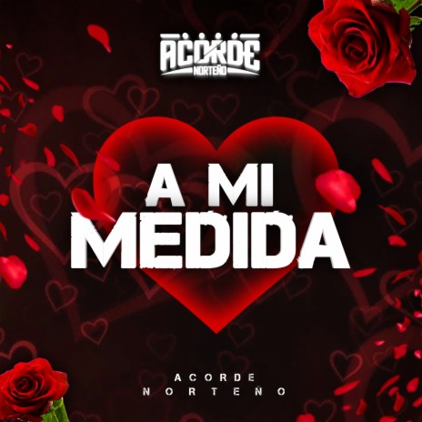 A Mi Medida | Boomplay Music