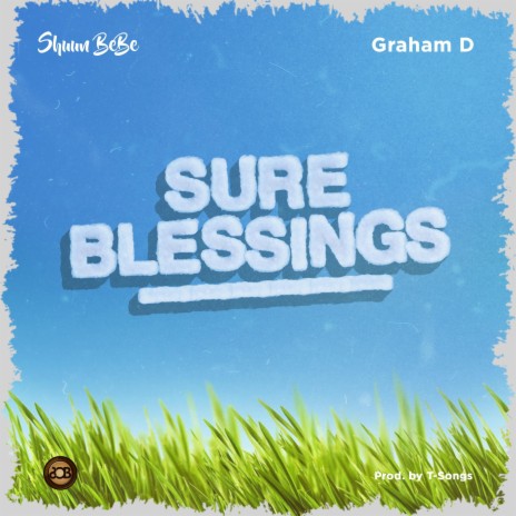 Sure Blessings ft. Graham D | Boomplay Music
