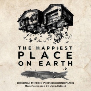The Happiest Place On Earth (Original Motion Picture Soundtrack)