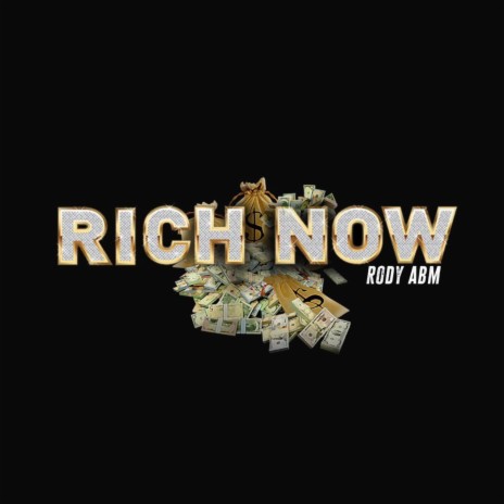 Rich now | Boomplay Music