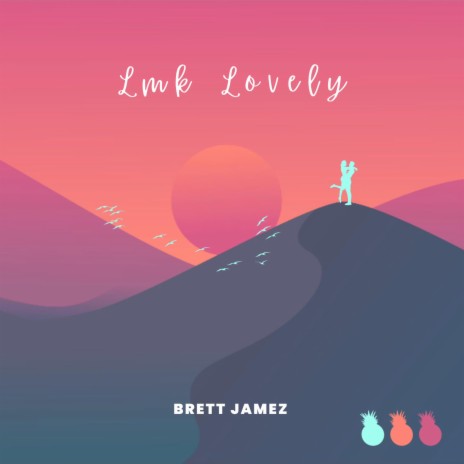 Lmk Lovely | Boomplay Music