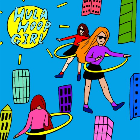 Hula Hoop Girl ft. Just Shy | Boomplay Music