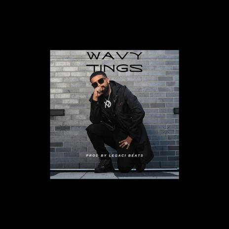 Wavy Tings | Boomplay Music