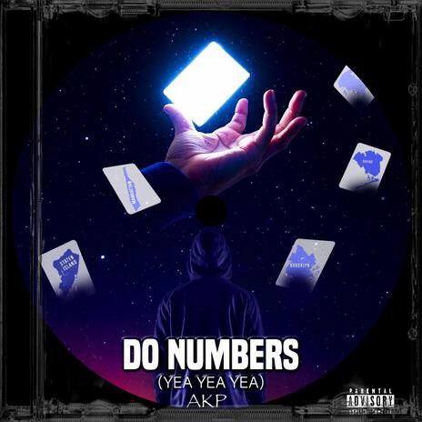 Do Numbers (Yea yea yea) | Boomplay Music