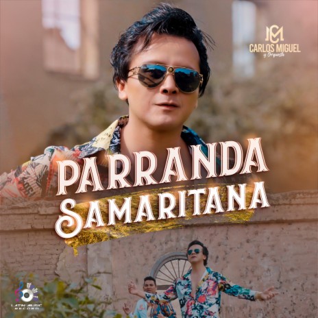 Parranda Samaritana: La Cosechita / Mujer Samaritana / Se Rompió la Cadena (Mix)