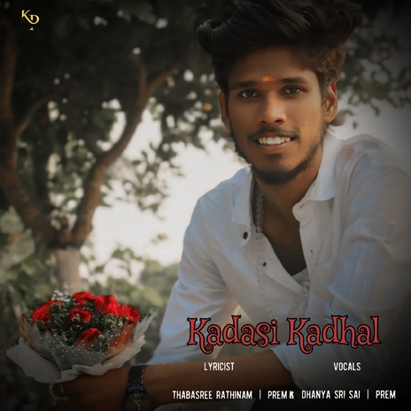 Kadasi Kadhal ft. Dhanyasri Sai | Boomplay Music