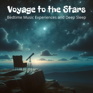 Voyage to the Stars: Bedtime Music Experiences and Deep Sleep