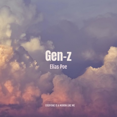 Gen-Z | Boomplay Music