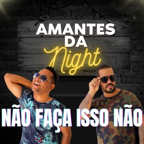 Não Faça Isso Não | Boomplay Music