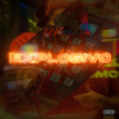 Explosivo | Boomplay Music