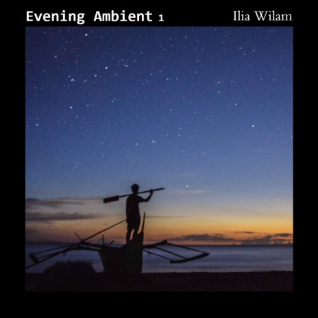 Evening Ambient 1 (excerpt) | Boomplay Music