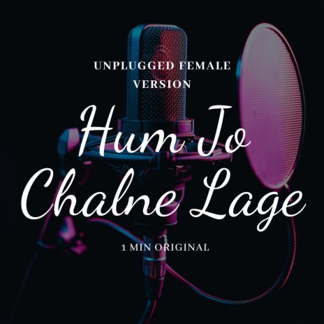 Hum Jo Chalne Lage Ukele Female ft. Preksha Kochar | Boomplay Music