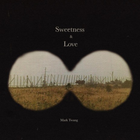 Sweetness & Love | Boomplay Music