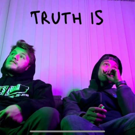 Truth Is ft. LB | Boomplay Music