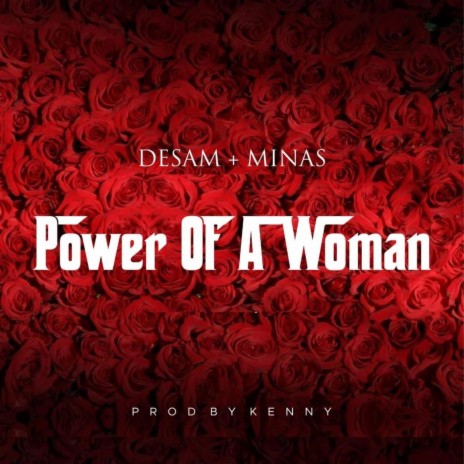 Power of a Woman ft. Minas | Boomplay Music