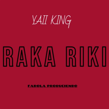RAKA RIKI ft. Farola Produciendo | Boomplay Music