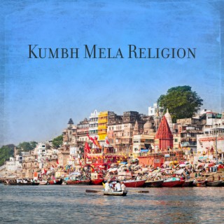 Kumbh Mela Religion – Kumbha Sankranti, Where The Sun Is