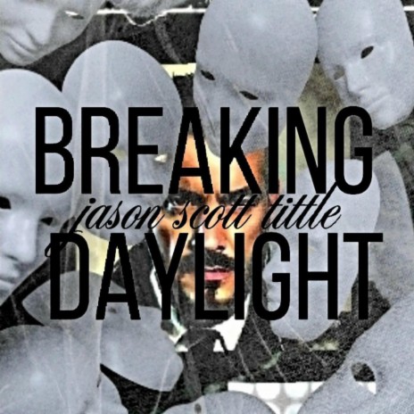 Breaking Daylight | Boomplay Music