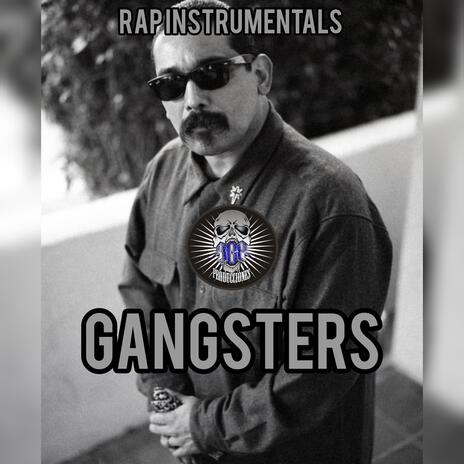 Gangsters | Boomplay Music