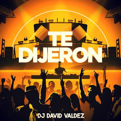 TE DIJERON | Boomplay Music