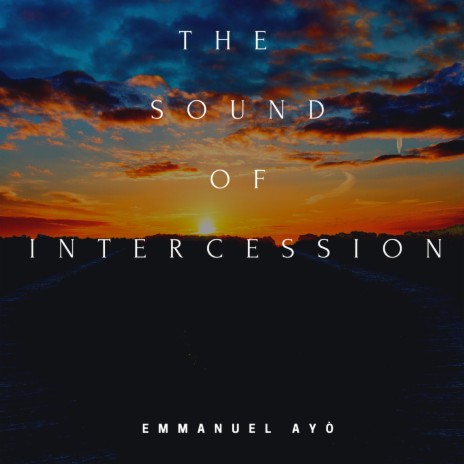 The Sound of Intercession