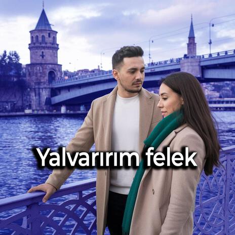 Yalvarırım felek | Boomplay Music