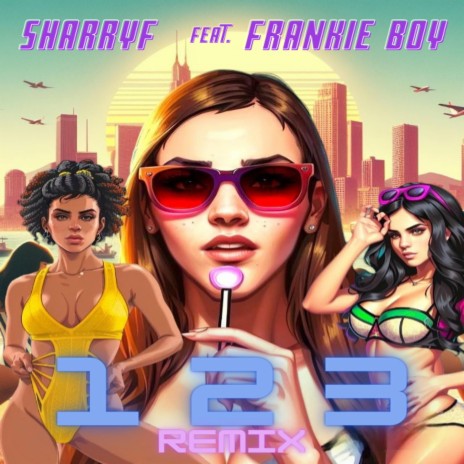 1 2 3 (Frankie Boy Remix) ft. Frankie Boy | Boomplay Music