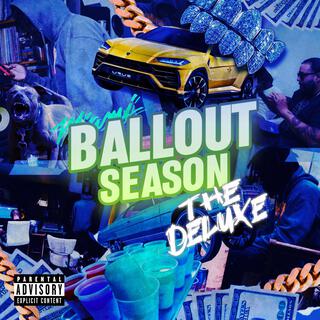 BALLOUT SEASON THE DELUXE