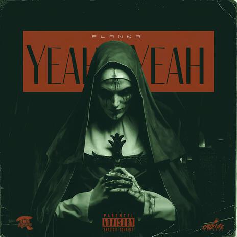 Yeah Yeah ft. Flanka | Boomplay Music