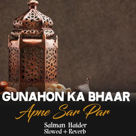 Gunahon Ka Bhaar Apne Sar Par Lofi | Boomplay Music