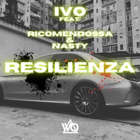 Resilienza ft. Rico Mendossa & nasty | Boomplay Music