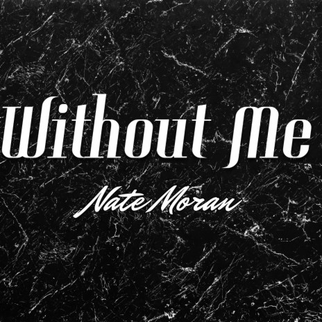 Without Me | Boomplay Music