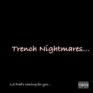 Trench Nightmares