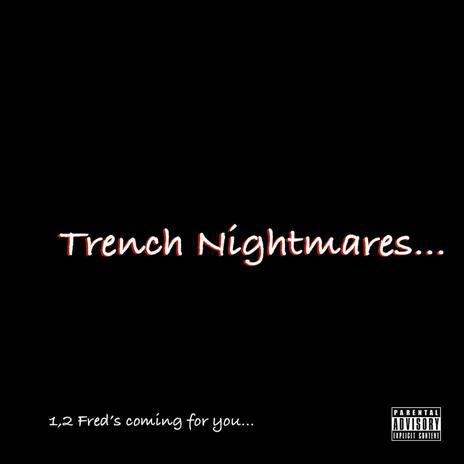 Trench Nightmares