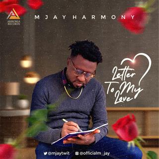 mjay harmony (letter to my love (official Audio) (Armonia Records)