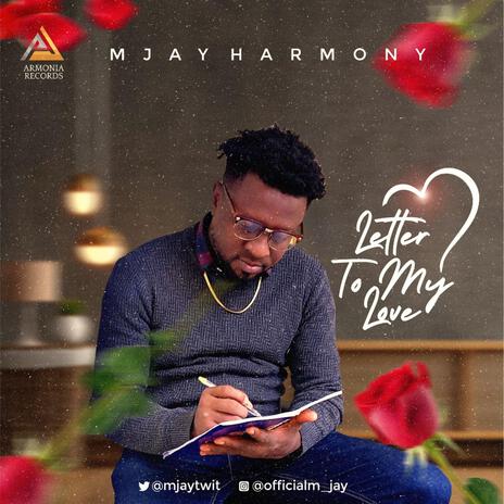 mjay harmony (letter to my love (official Audio) (Armonia Records) | Boomplay Music