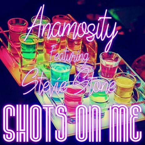 Shots on Me ft. Stevie Stone | Boomplay Music