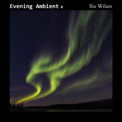 Evening Ambient 4 (excerpt) | Boomplay Music