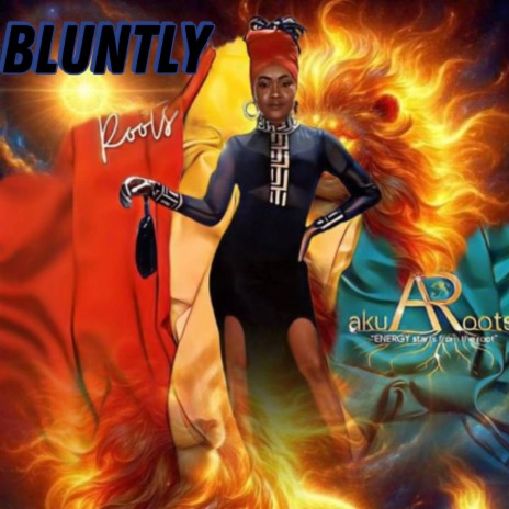 BLUNTLY ft. AKUA ROOTS | Boomplay Music