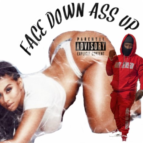 Face Down Ass Up ft. NME Ghost | Boomplay Music