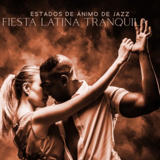 Estados de Ánimo de Jazz: Fiesta Latina Tranquila, Música de Fondo para Días Tranquilos, Ritmos Brasileños Encantadores