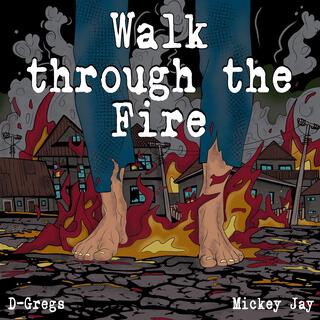 Walk through the Fire