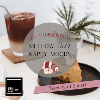 Mellow Jazz Nappy Moods: まったりお昼寝bgm - Serenity at Sunset