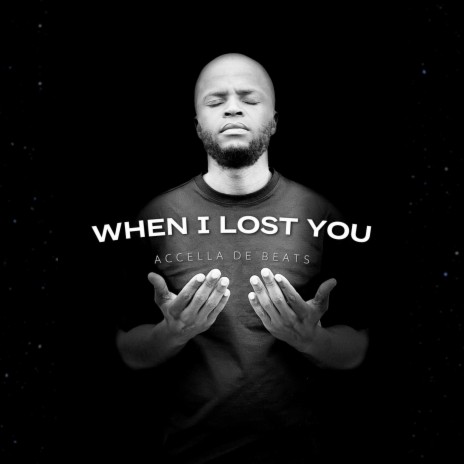 When I Lost You | Boomplay Music