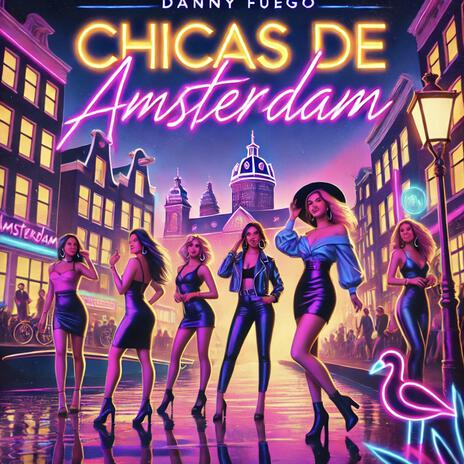 Chicas De Amsterdam | Boomplay Music