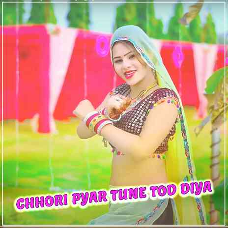 Chhori Pyar Tune Tod Diya ft. Vikram Singh & Arjun Chahal