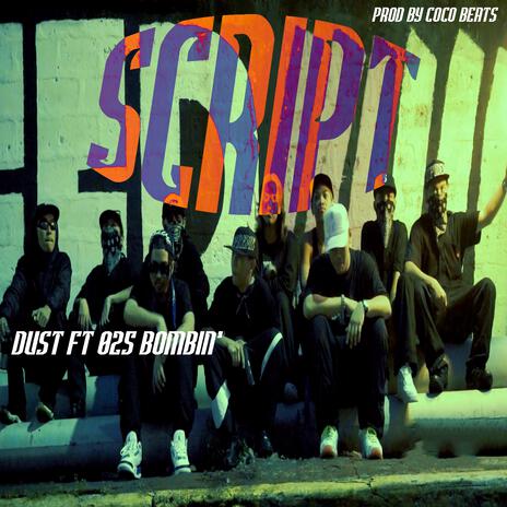 SCRIPT ft. Dust | Boomplay Music