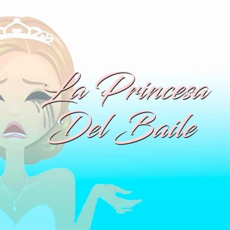 La Princesa del Baile | Boomplay Music