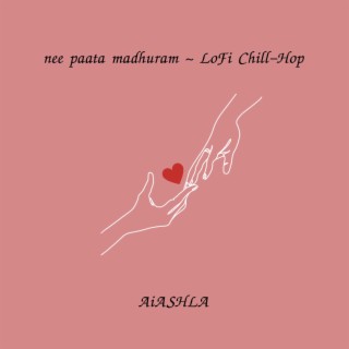 nee paata madhuram ~ the touch of love (lofi+rain)