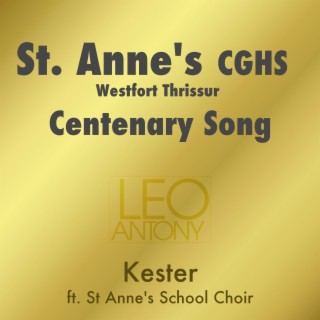 St. Anne's CGHS Westfort Thrissur Centenary Song